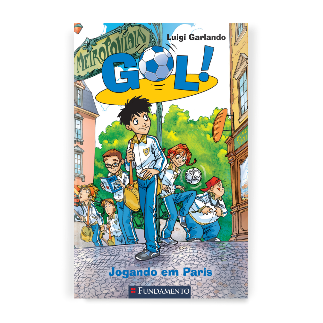 Gol 6 - Jogando em Paris - Editora Fundamento livro_infantil