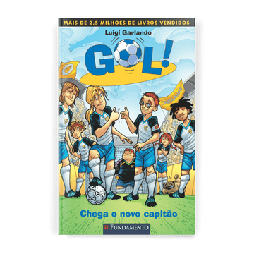 Gol 8 - Chega o Novo Capitão - Editora Fundamento livro_infantil