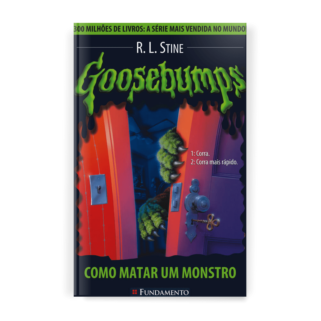 Goosebumps - Como Matar Um Monstro - Editora Fundamento livro_infantil