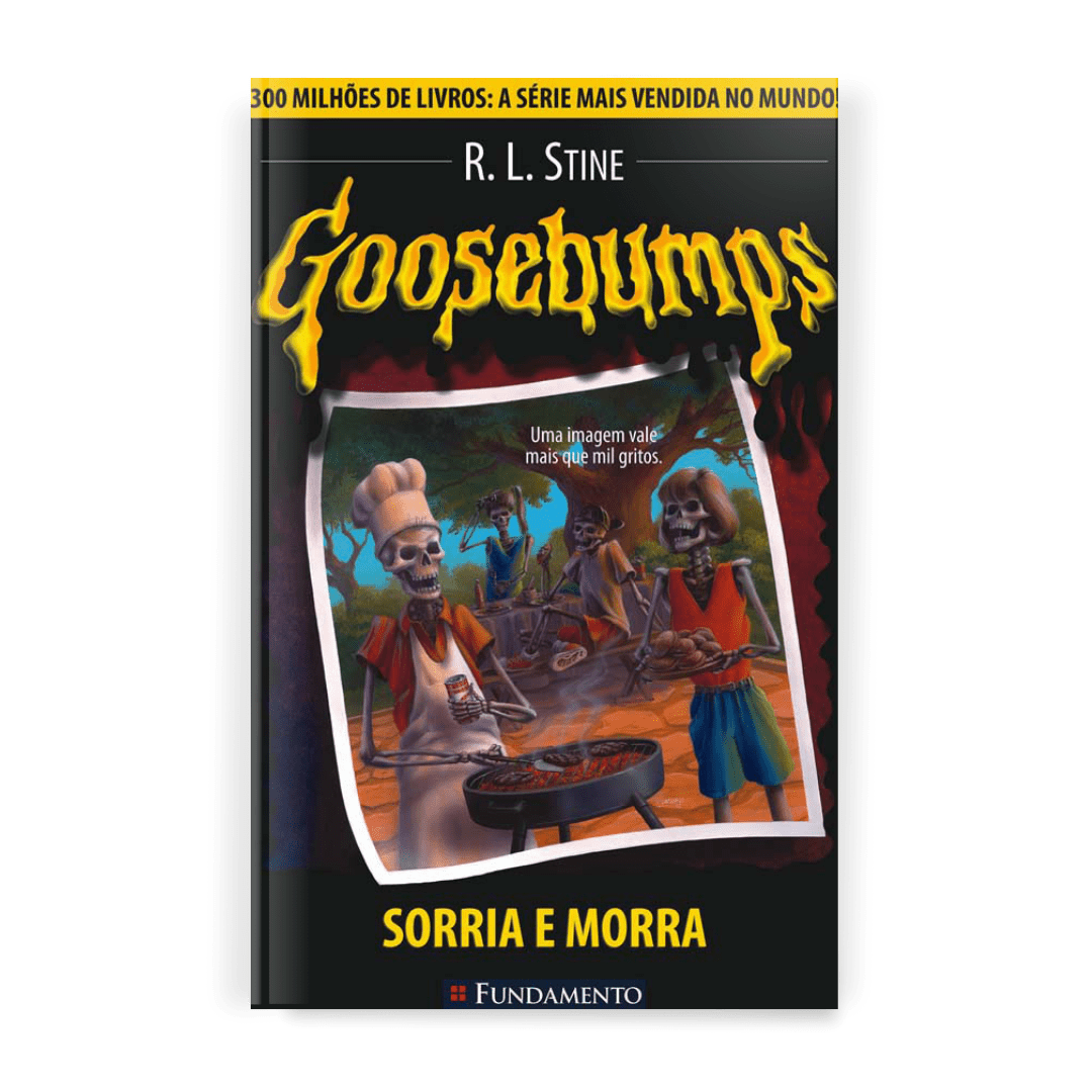 Goosebumps - Sorria e Morra - Editora Fundamento livro_infantil