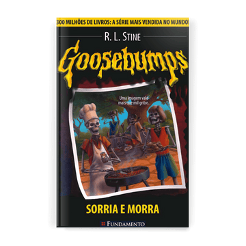 Goosebumps - Sorria e Morra - Editora Fundamento livro_infantil
