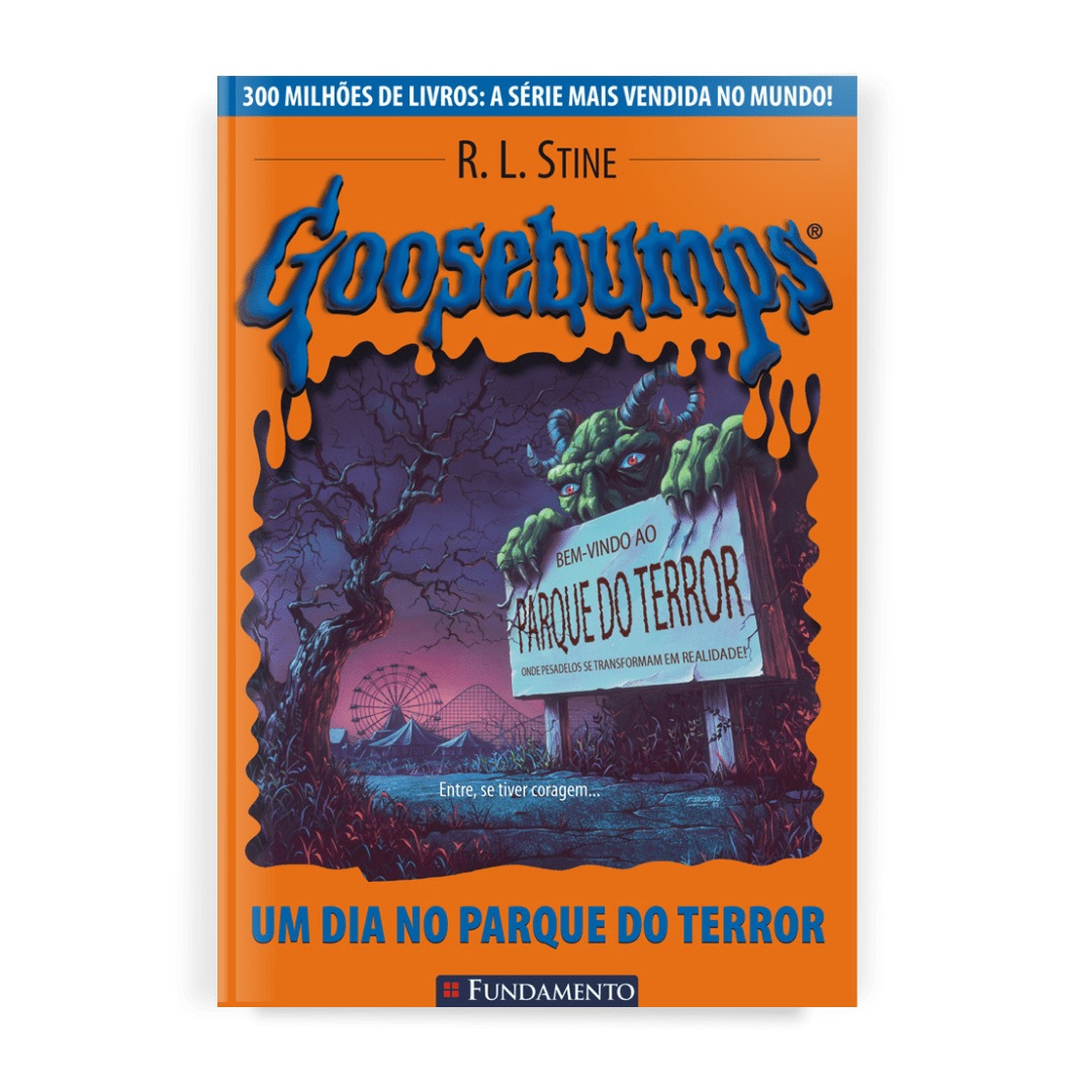 Goosebumps - Um Dia no Parque do Terror - Editora Fundamento livro_infantil