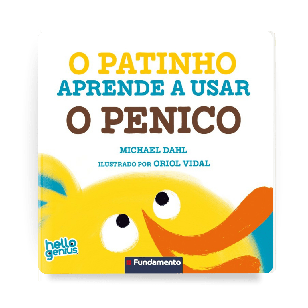 Hello Genius - o Patinho Aprende a Usar o Penico (PRÉ-VENDA) - Editora Fundamento livro_infantil