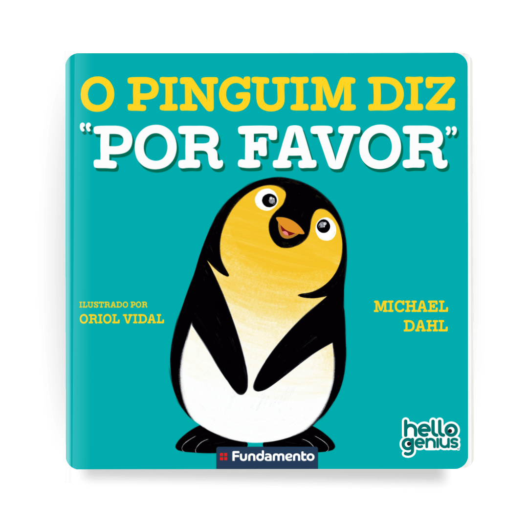 Hello Genius - o Pinguim Diz por Favor - Editora Fundamento livro_infantil