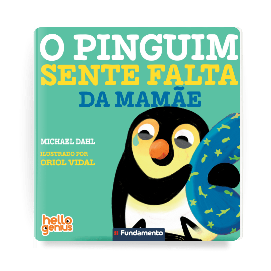 Hello Genius - o Pinguim Sente Falta da Mamae - Editora Fundamento livro_infantil