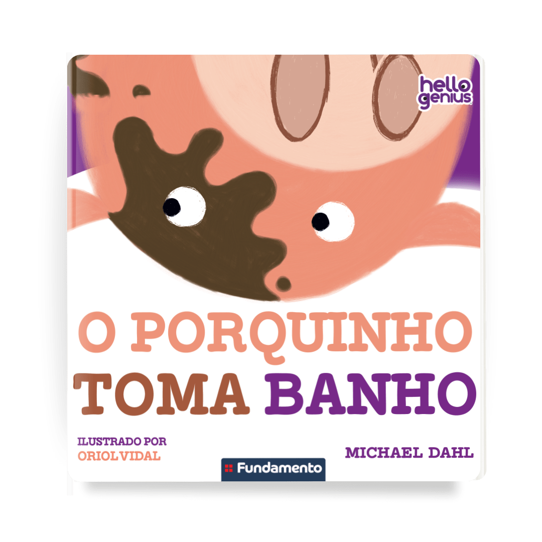 Hello Genius - o Porquinho Toma Banho - Editora Fundamento livro_infantil