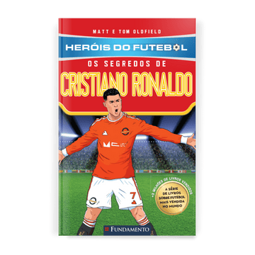 Heróis do Futebol: Os Segredos de Cristiano Ronaldo - Editora Fundamento livro_infantil