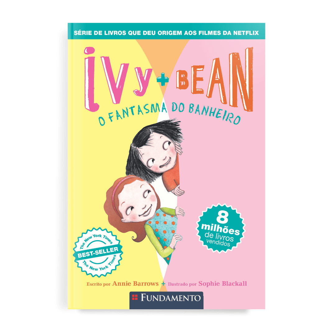 Ivy + Bean 02 - O Fantasma do Banheiro - Editora Fundamento livro_infantil