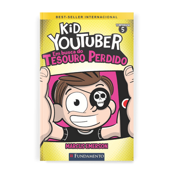 Kid Youtuber 5: Em Busca do Tesouro Perdido - Editora Fundamento livro_infantil