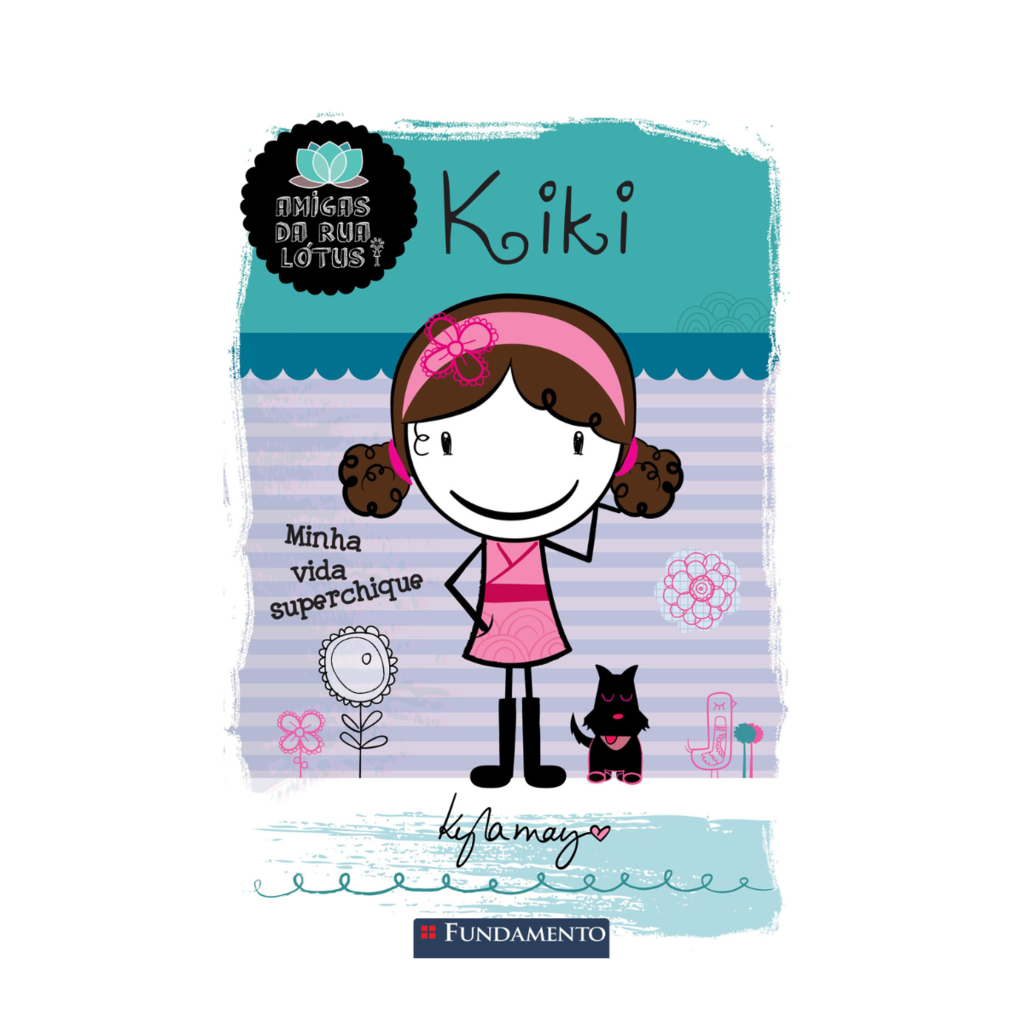 Amigas da Rua Lotús - Kiki: Minha Vida Superchique