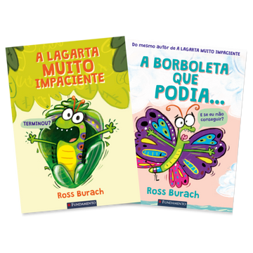 Kit a Lagarta Impaciente + a Borboleta Que Podia - Editora Fundamento livro_infantil