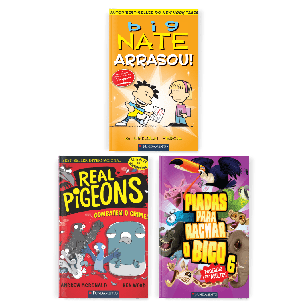 Kit Engraçado: Piadas para Rachar o Bico + Big Nate + Real Pigeons - Editora Fundamento livro_infantil
