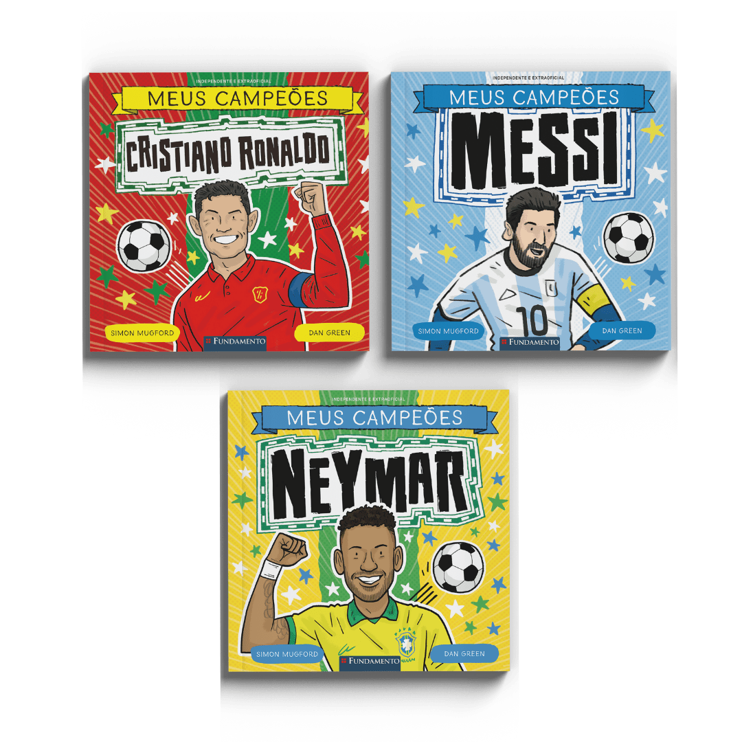 Kit Meus Campeões - 3 Livros Infantis (Neymar, Messi e CR7) - Editora Fundamento livro_infantil