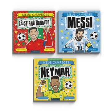 Kit Meus Campeões - 3 Livros Infantis (Neymar, Messi e CR7) - Editora Fundamento livro_infantil