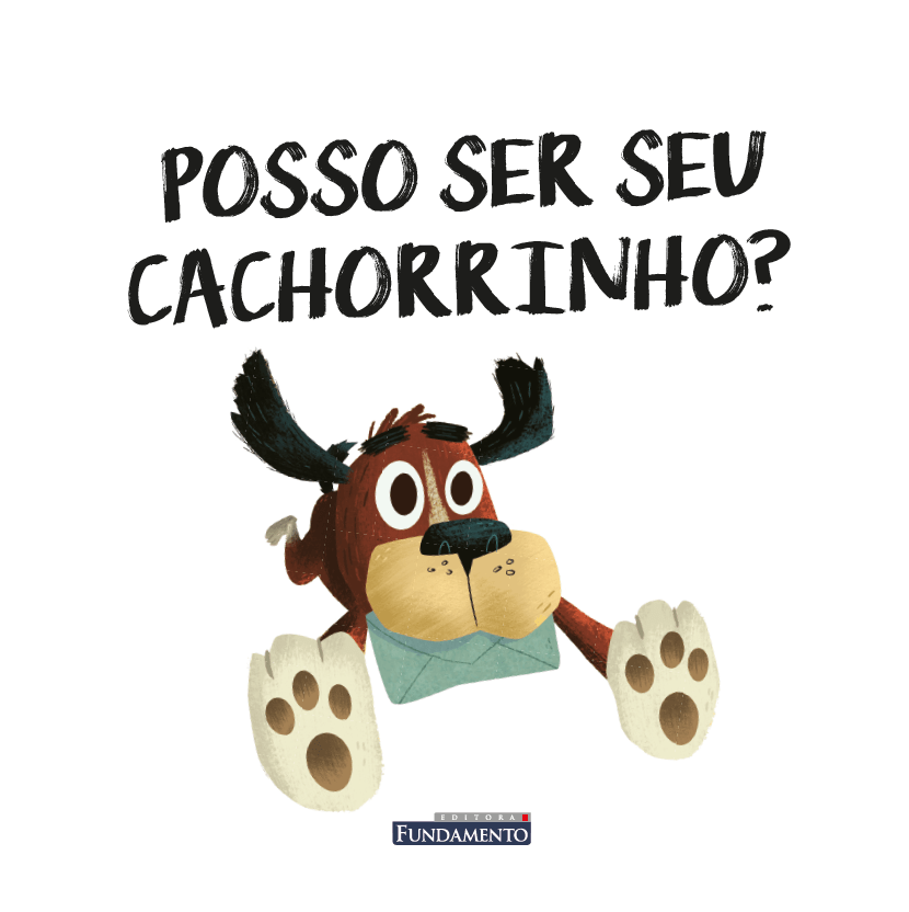 Kit Posso Ser Seu Cachorrinho + Um Gatinho para Chamar de Seu - 2 Livros - Editora Fundamento livro_infantil