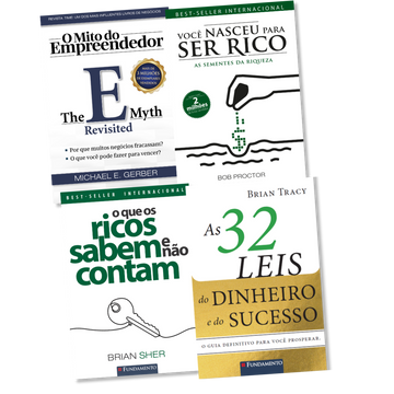 Kit Liberdade Financeira - o Mito do Empreendedor + o Que Os Ricos Sabem e Não Contam + Você Nasceu