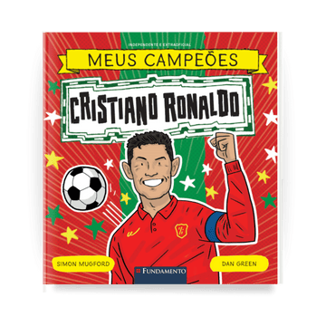 Meus Campeões - Cristiano Ronaldo - Editora Fundamento livro_infantil