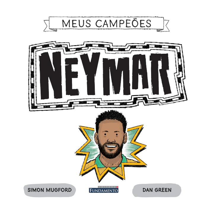 Meus Campeões - Neymar - Editora Fundamento livro_infantil