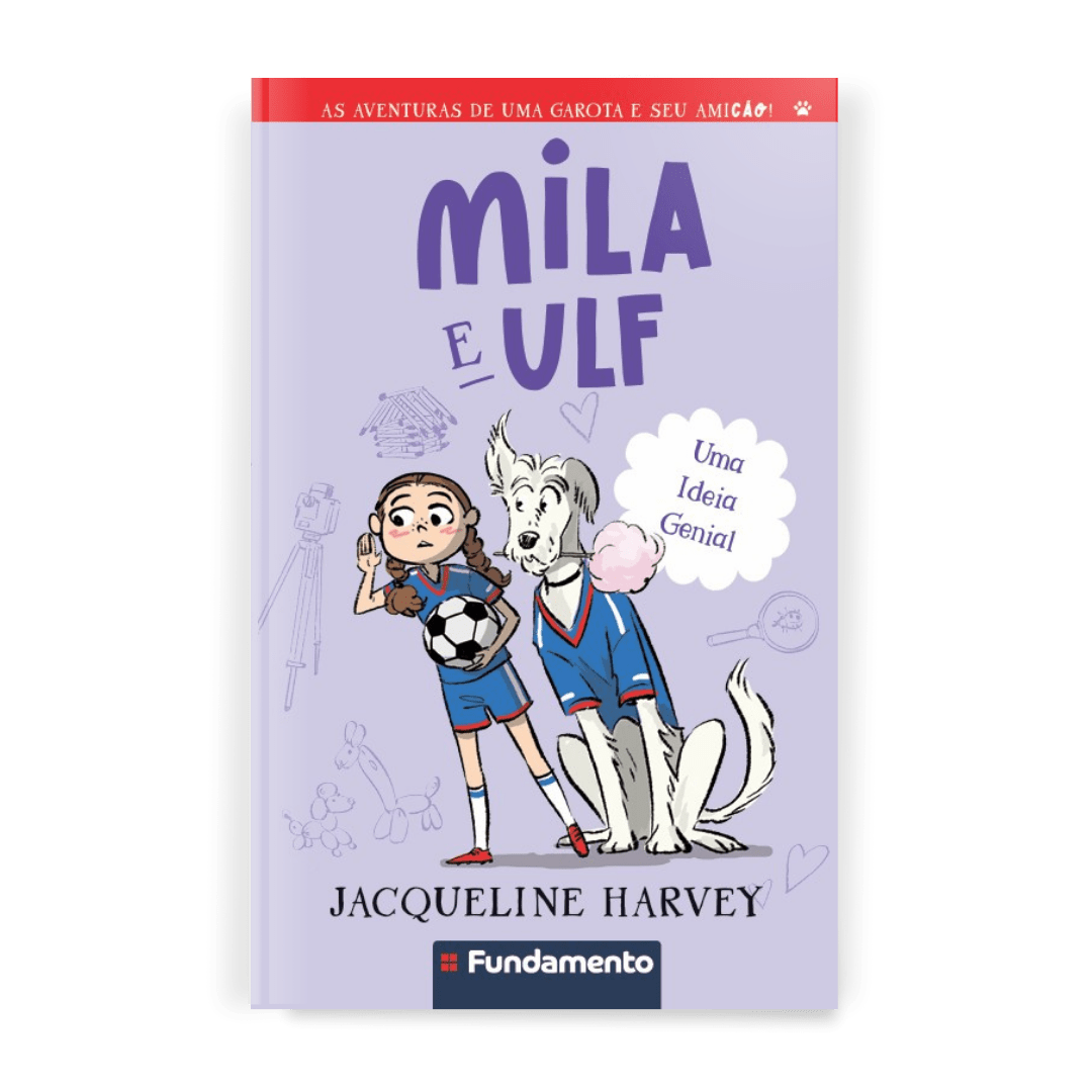 Mila & Ulf 8: Uma Ideia Genial - Editora Fundamento livro_infantil