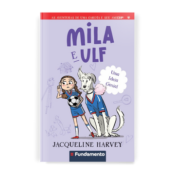 Mila & Ulf 7: Uma Ideia Genial