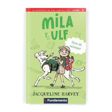 Mila & Ulf 7: Hora de Acampar