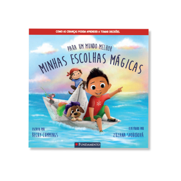 Para Um Mundo Melhor - Minhas Escolhas Mágicas