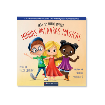 Para Um Mundo Melhor - Minhas Palavras Mágicas