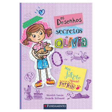 Os Desenhos Secretos de Olívia 2: Meu Filhote (quase) Perfeito