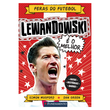Feras do Futebol: Lewandowski