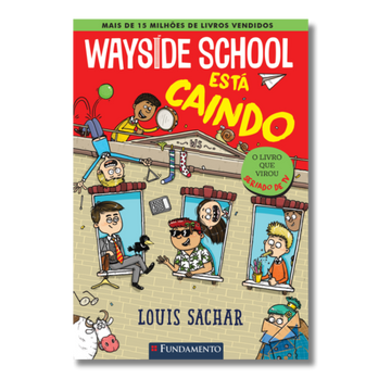 Wayside School 2 - Wayside School Está Caindo
