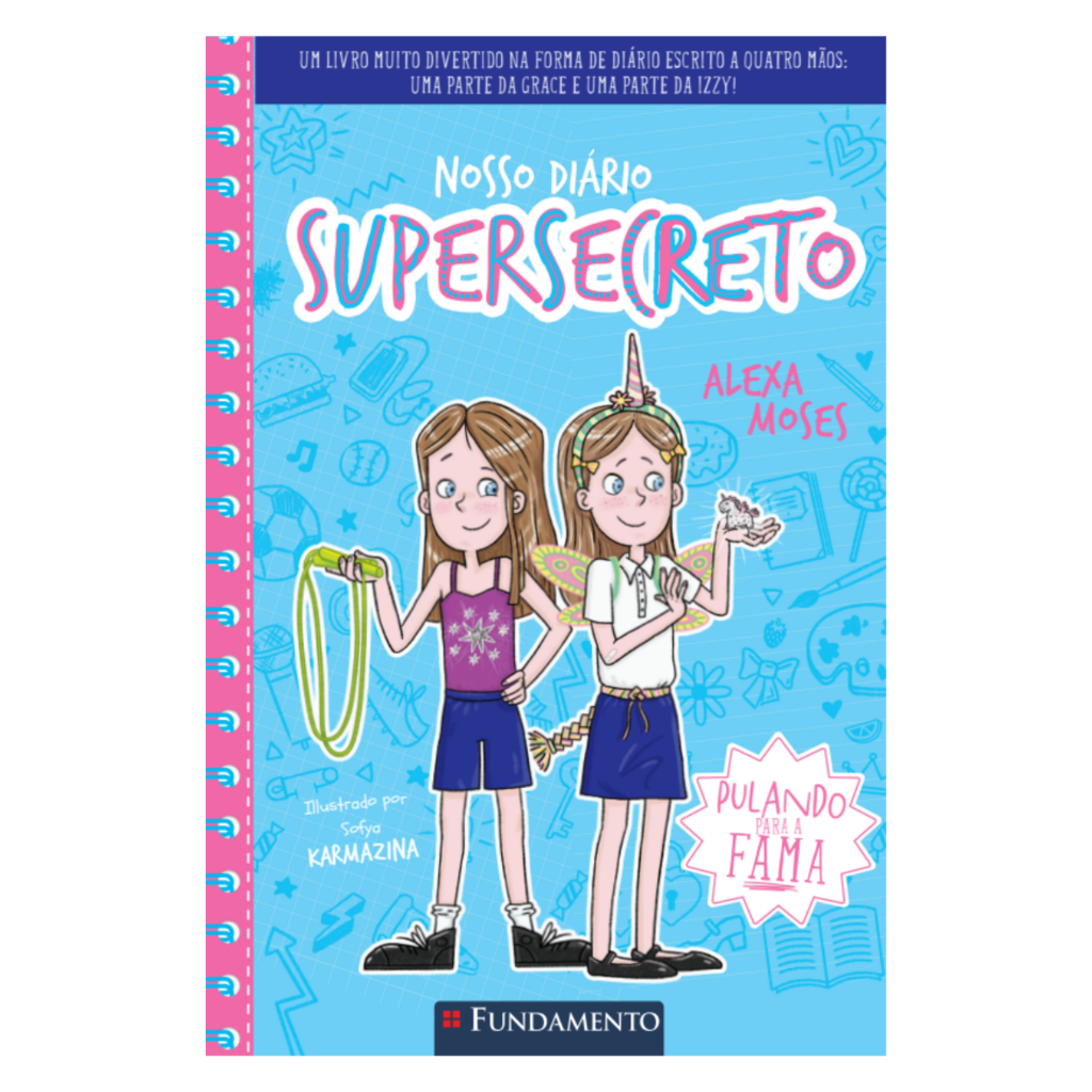 Nosso Diário Supersecreto 2: Pulando para a Fama