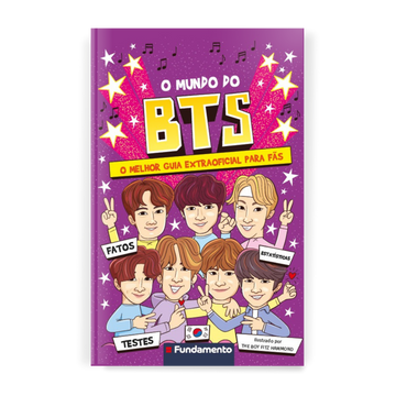 O Mundo do BTS - o Melhor Guia Extraoficial para Fãs