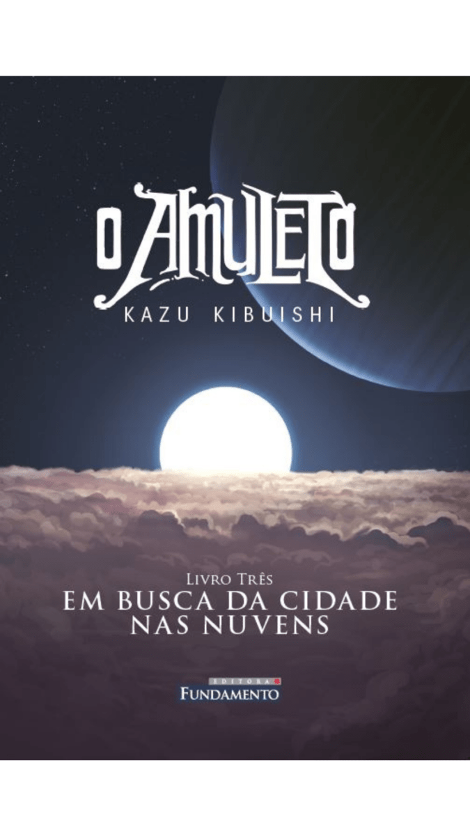 O Amuleto 03 - Em Busca da Cidade Nas Nuvens - Editora Fundamento livro_infantil