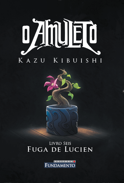 O Amuleto 06 - Fuga de Lucien - Editora Fundamento livro_infantil