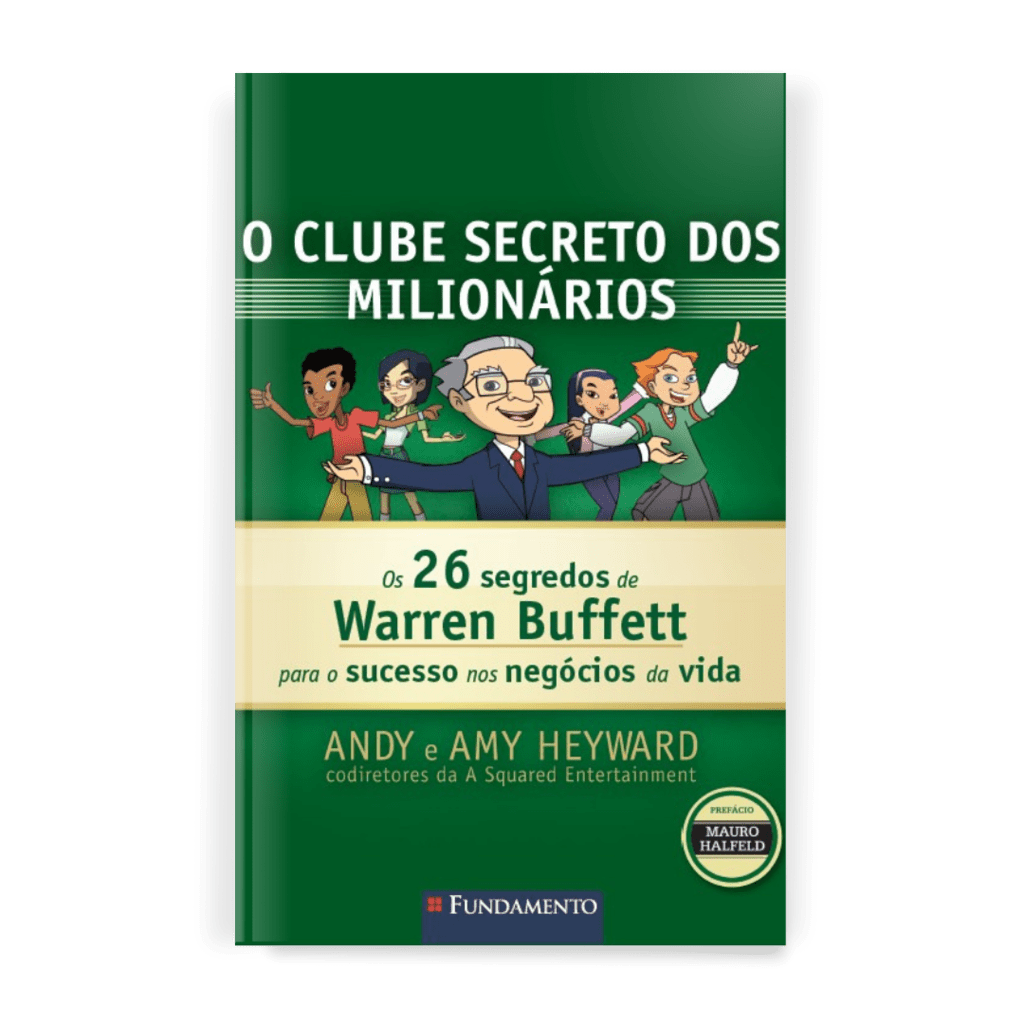 O Clube Secreto dos Milionários: Seu Filho Vai Aprender com Warren Buffett - Editora Fundamento livro_infantil