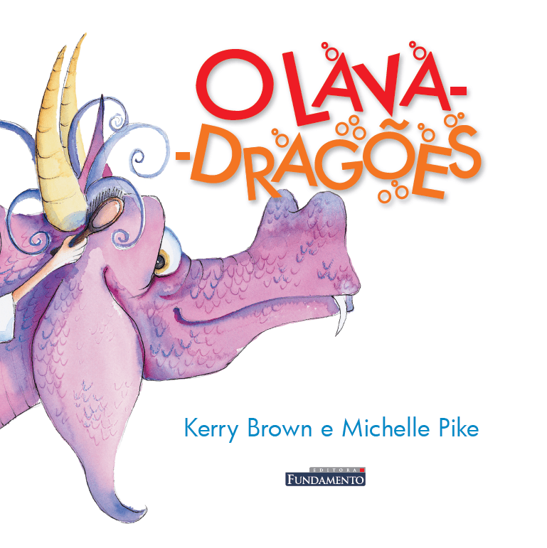 O Lava - Dragões - Editora Fundamento livro_infantil