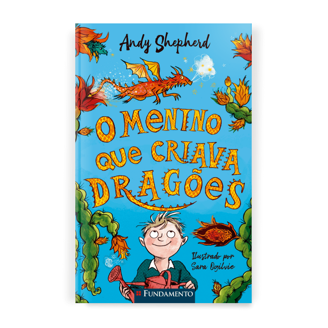 O Menino Que Criava Dragões - Vol. 1 - Editora Fundamento livro_infantil