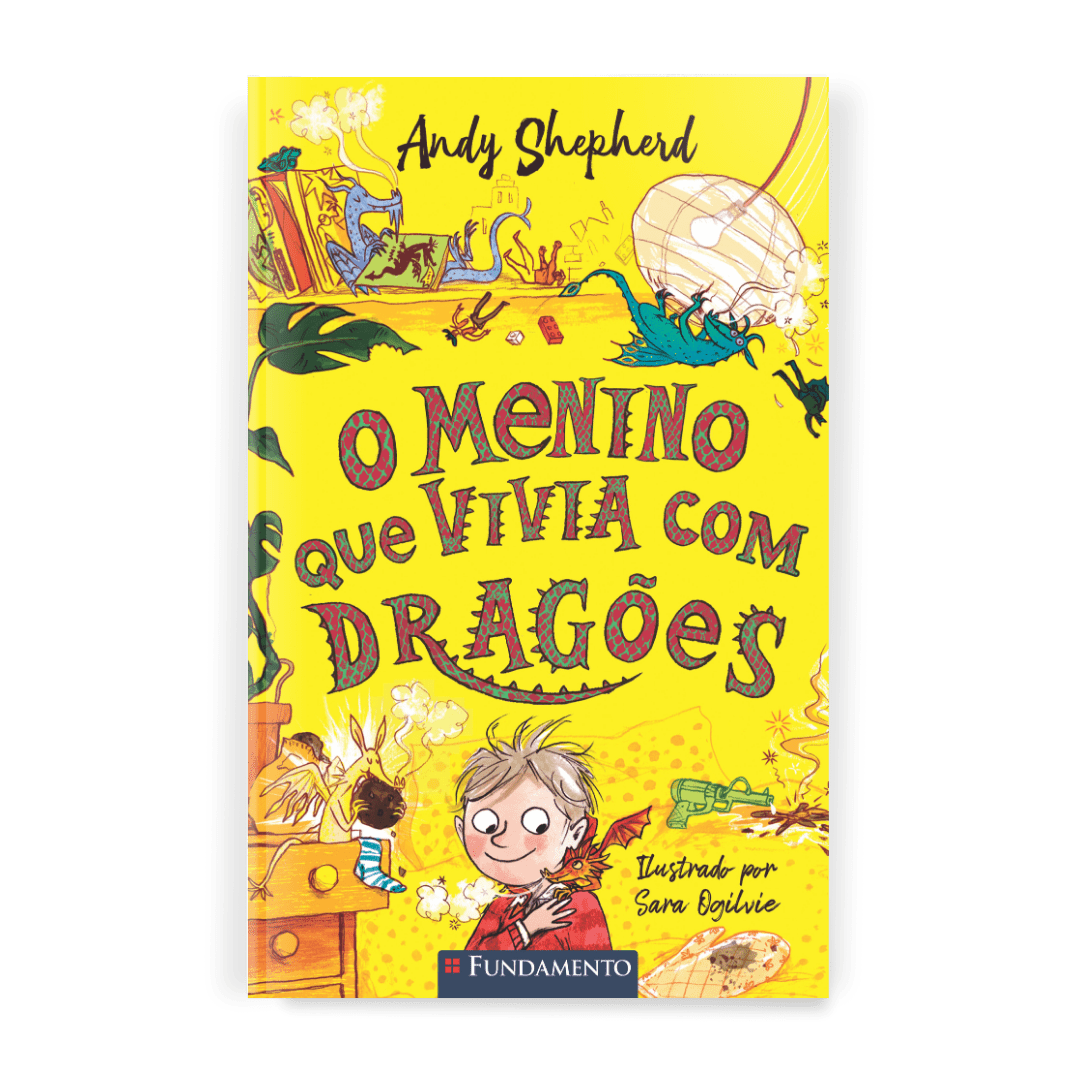 O Menino Que Vivia com Dragões - Série o Menino Que Criava Dragões, Vol. 2 - Editora Fundamento livro_infantil