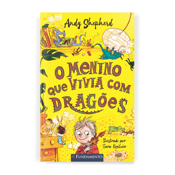 O Menino Que Vivia com Dragões - Série o Menino Que Criava Dragões, Vol. 2 - Editora Fundamento livro_infantil