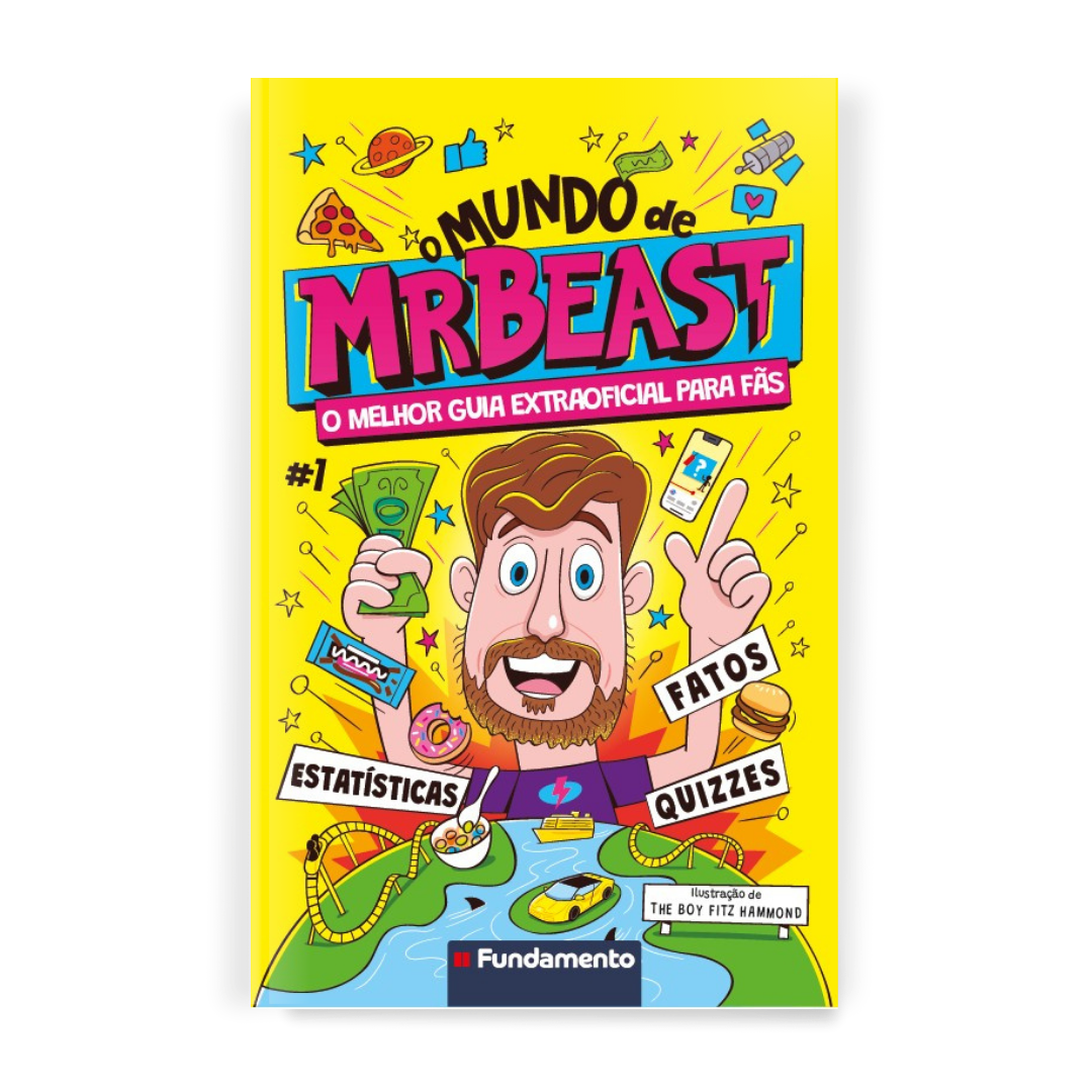 o Mundo de Mr Beast - o Melhor Guia Extraoficial para Fãs - Editora Fundamento livro_infantil