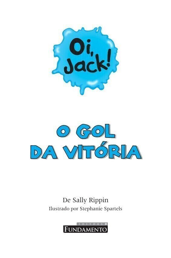 Oi, Jack - o Gol da Vitória - Editora Fundamento livro_infantil