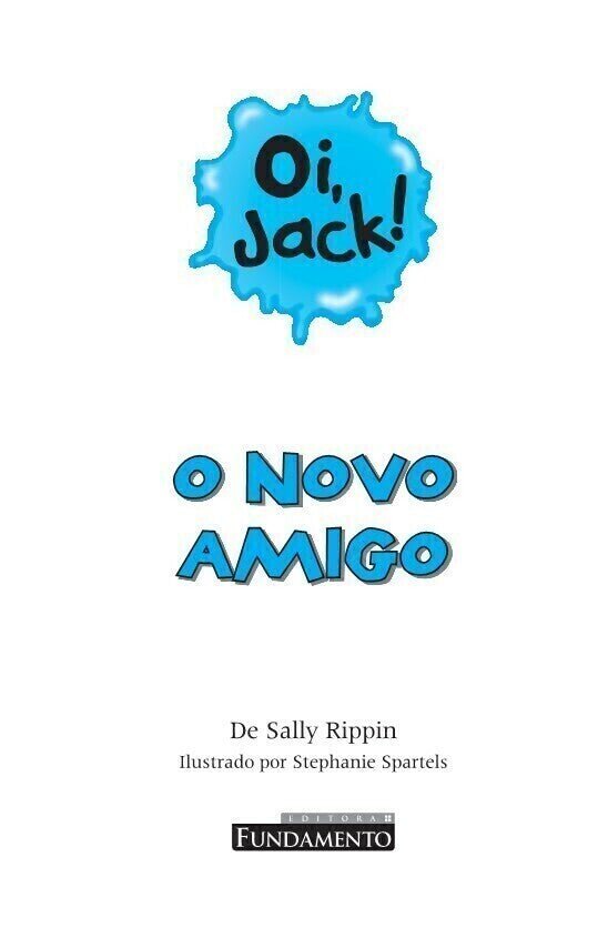 Oi, Jack - o Novo Amigo - Editora Fundamento livro_infantil