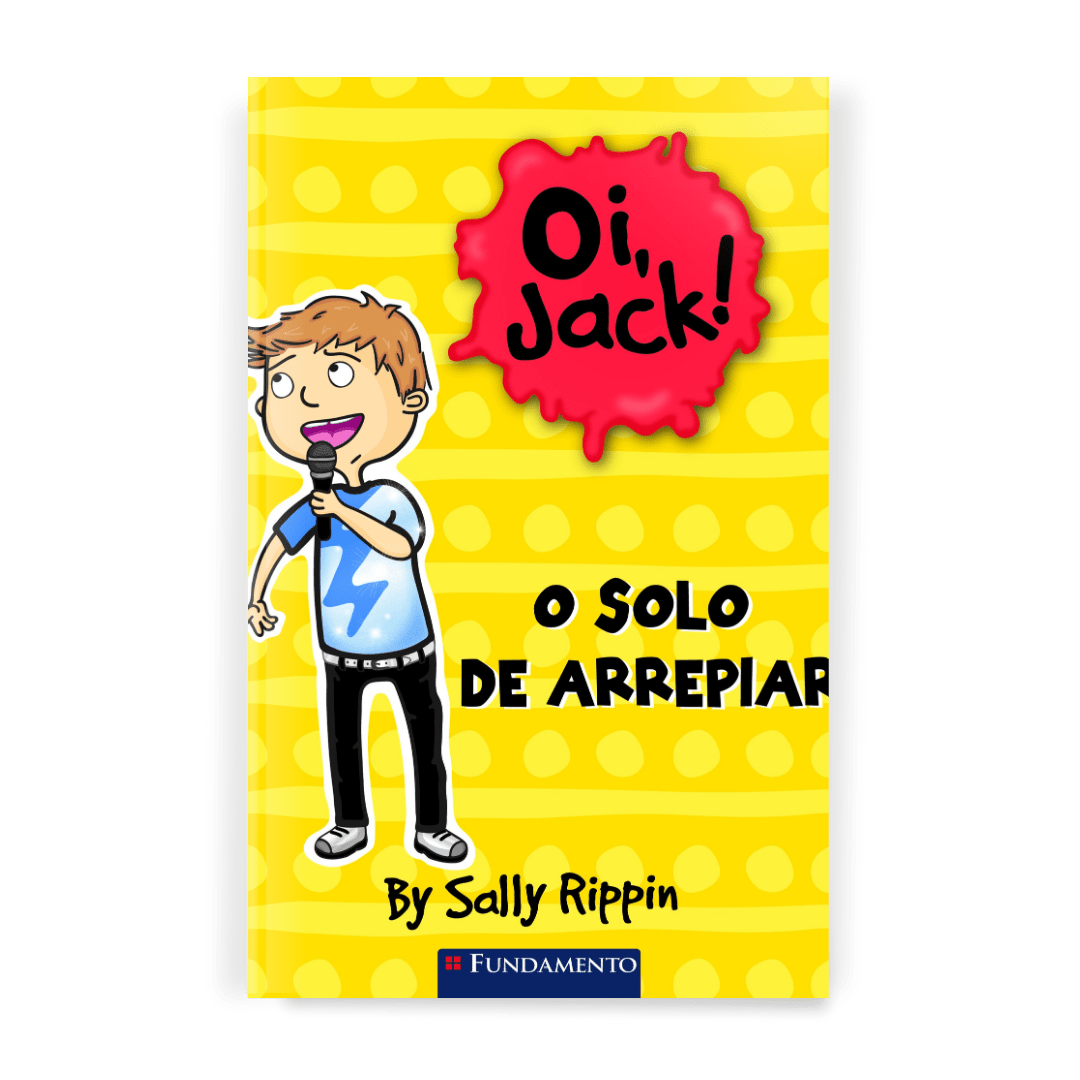 Oi, Jack! - o Solo de Arrepiar - Editora Fundamento livro_infantil