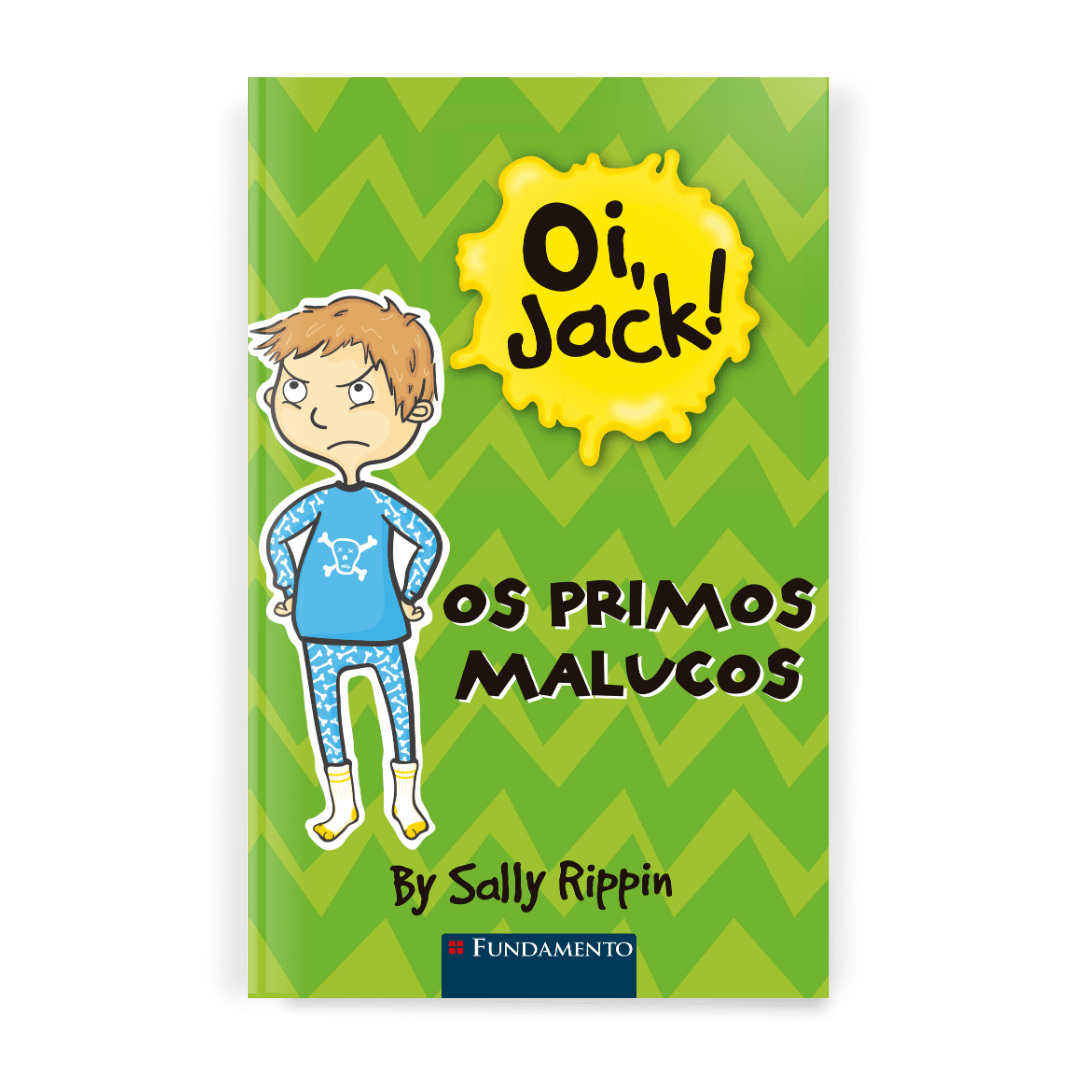 Oi, Jack! - Os Primos Malucos - Editora Fundamento livro_infantil