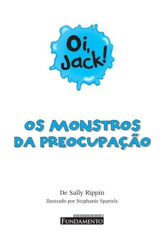 Oi, Jack - Os Monstros da Preocupação