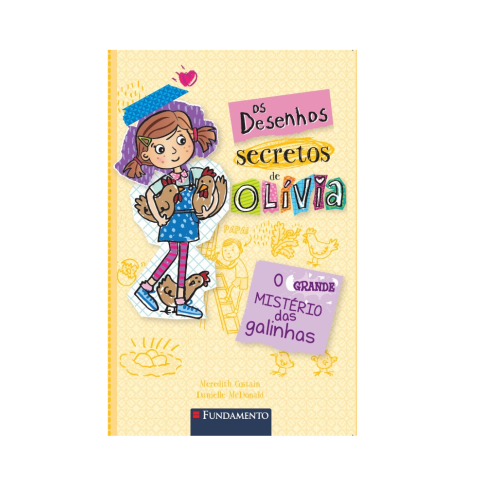 Os Desenhos Secretos de Olívia 5: o Grande Mistério das Galinhas