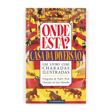 Onde Está? - Casa da Diversão - Editora Fundamento livro_infantil