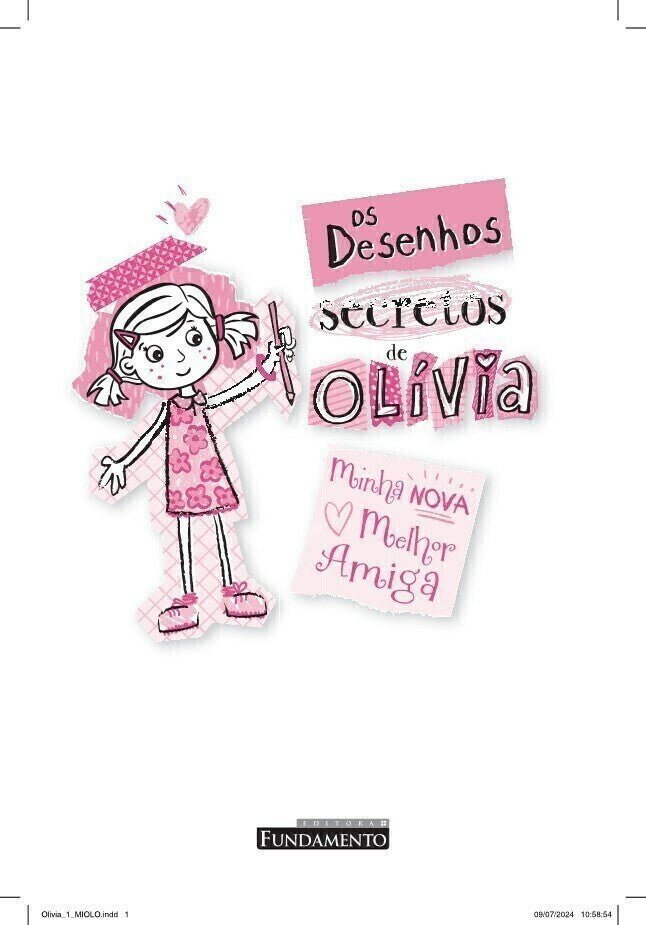 Os Desenhos Secretos de Olívia 01: Minha Nova Melhor Amiga - Editora Fundamento livro_infantil