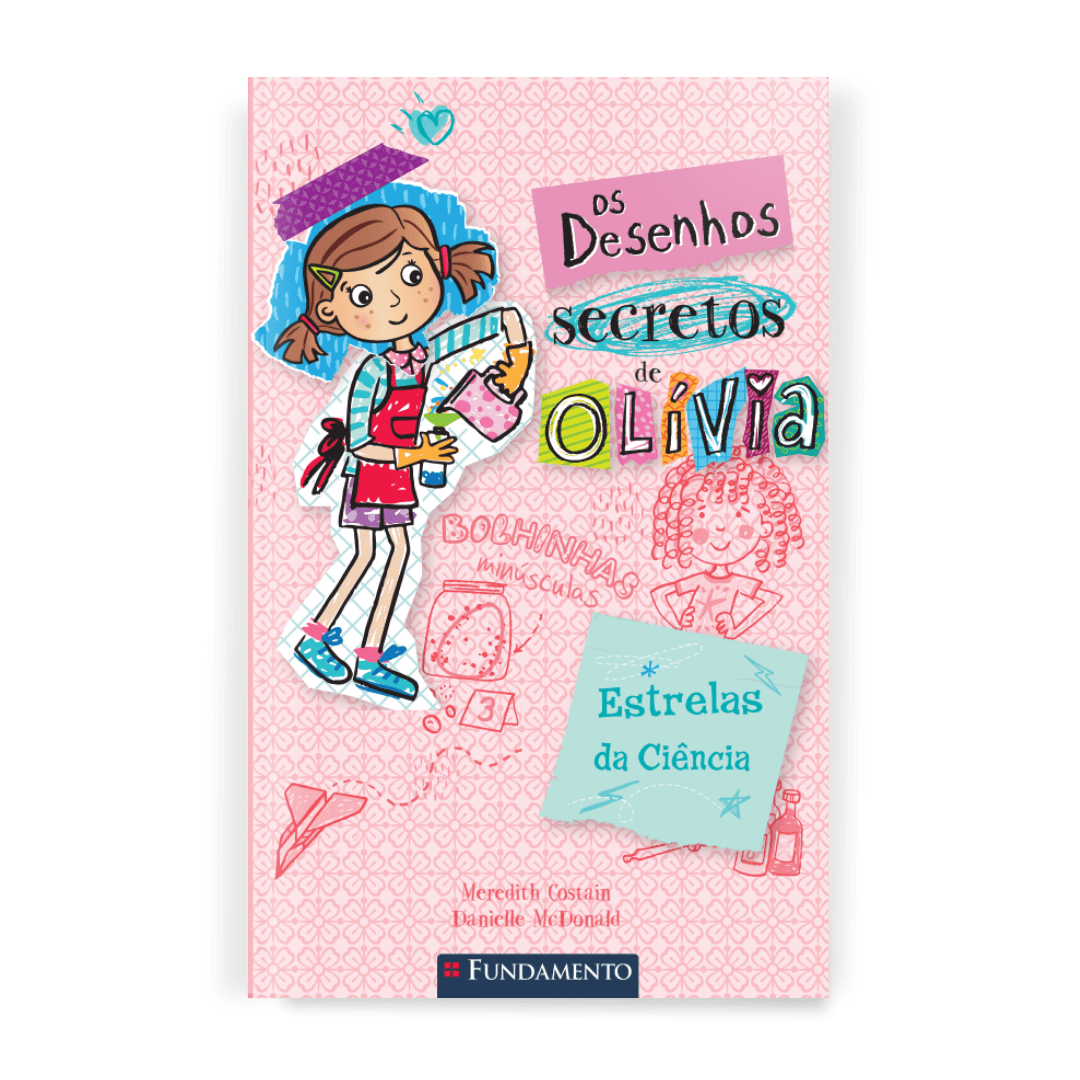 Os Desenhos Secretos de Olívia 4: Estrelas da Ciência - Editora Fundamento livro_infantil