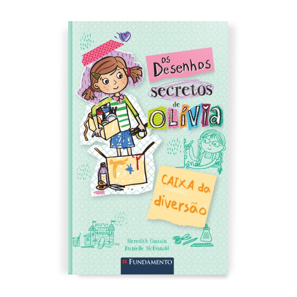 Os Desenhos Secretos de Olívia 6: Caixa da Diversão - Editora Fundamento livro_infantil